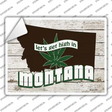 Get High In Montana Novelty Rectangle Sticker Decal