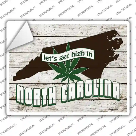 Get High In North Carolina Novelty Rectangle Sticker Decal