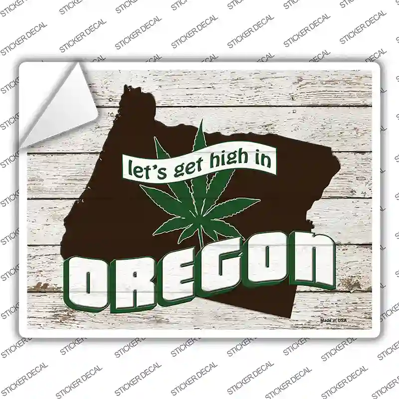 Get High In Oregon Novelty Rectangle Sticker Decal