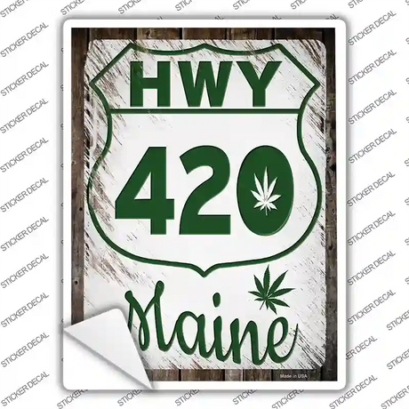 HWY 420 Maine Novelty Rectangle Sticker Decal