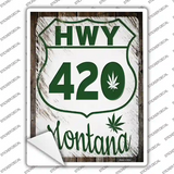 HWY 420 Montana Novelty Rectangle Sticker Decal