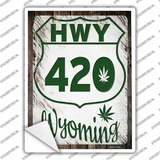 HWY 420 Wyoming Novelty Rectangle Sticker Decal