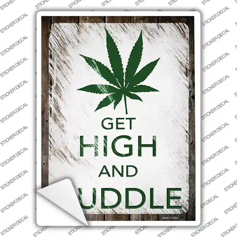 Get High And Cuddle Novelty Rectangle Sticker Decal