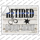 Retired Deputy Sheriff Novelty Rectangle Sticker Decal
