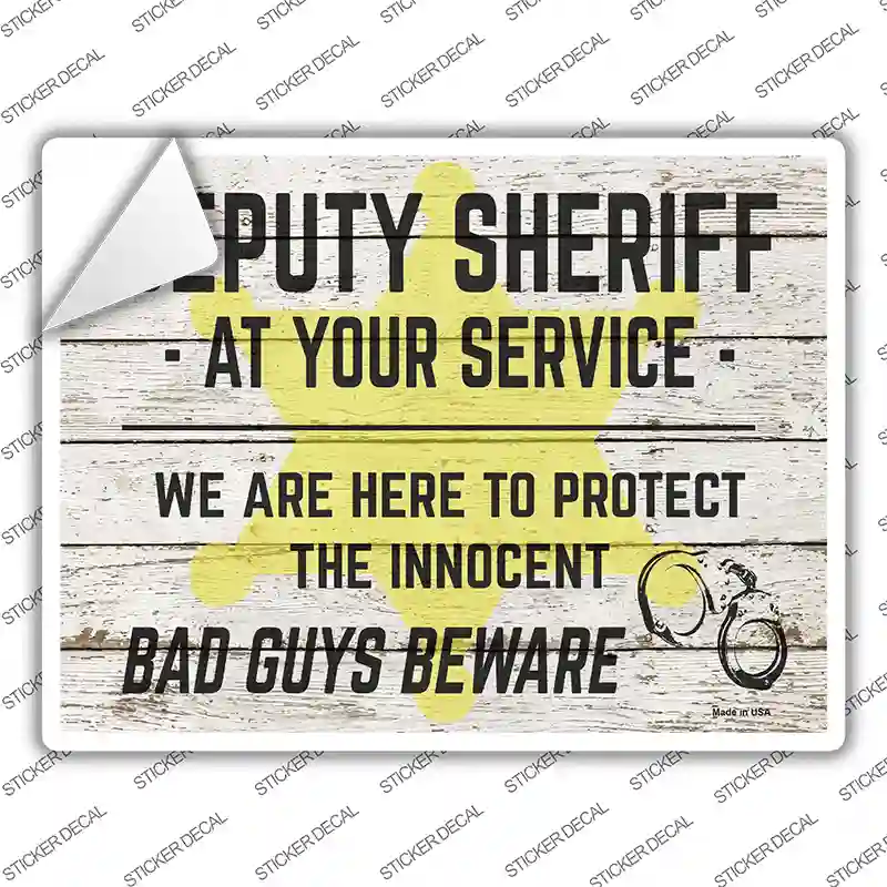 Deputy Sheriff Beware Novelty Rectangle Sticker Decal