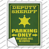 Deputy Sheriff Only Novelty Rectangle Sticker Decal