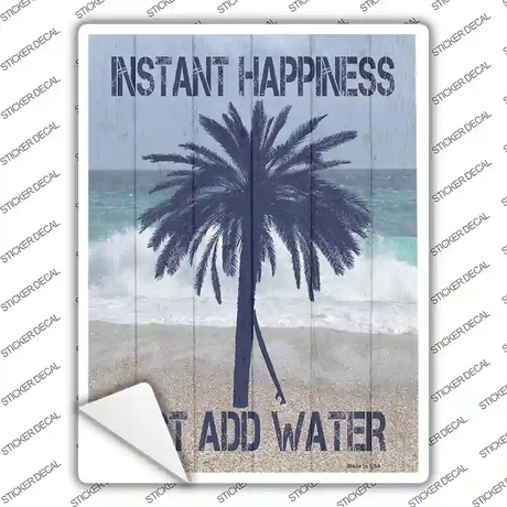 Instant Happiness Add Water Novelty Rectangle Sticker Decal