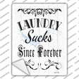 Laundry Sucks Novelty Rectangle Sticker Decal