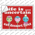 Eat Dessert First Novelty Rectangle Sticker Decal