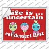 Eat Dessert First Novelty Rectangle Sticker Decal