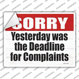 Complaint Deadline Yesterday Novelty Rectangle Sticker Decal