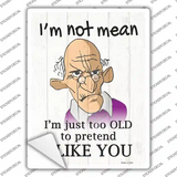 Im Not Mean Male Novelty Rectangle Sticker Decal