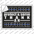 Thank An Officer Novelty Rectangle Sticker Decal