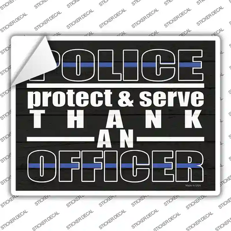 Thank An Officer Novelty Rectangle Sticker Decal