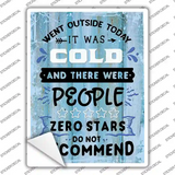 Cold People Do Not Recommend Novelty Rectangular Sticker Decal
