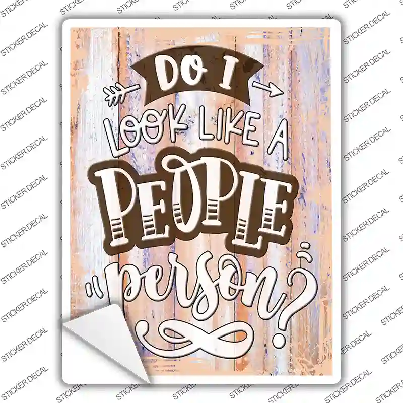 People Person Novelty Rectangular Sticker Decal