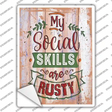 Social Skills Are Rusty Novelty Rectangular Sticker Decal