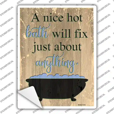 Bath Will Fix Anything Novelty Rectangular Sticker Decal
