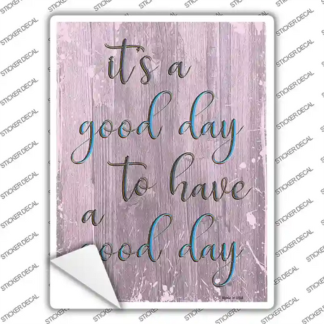 Good Day Novelty Rectangular Sticker Decal