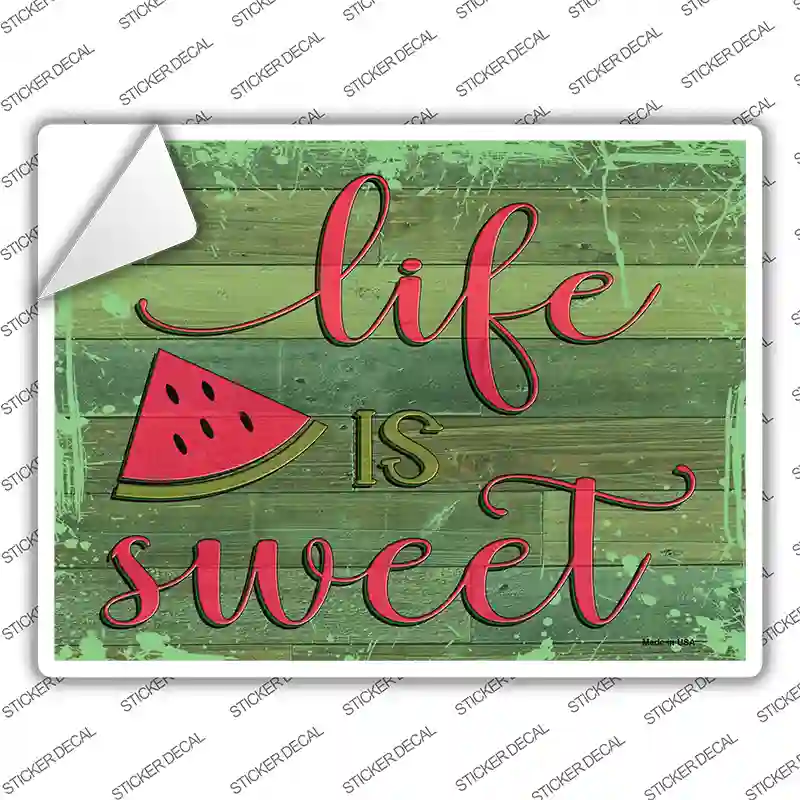 Life Is Sweet Novelty Rectangular Sticker Decal