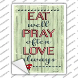 Eat Pray Love Novelty Rectangular Sticker Decal