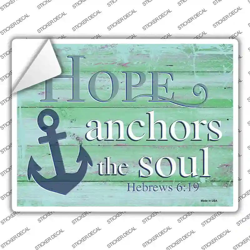 Hope Anchors The Soul Novelty Rectangular Sticker Decal