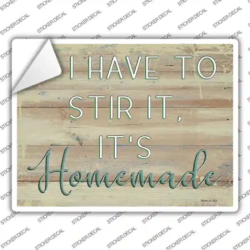 Its Homemade Novelty Rectangular Sticker Decal