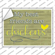 Best Friends Are Chickens Novelty Rectangular Sticker Decal