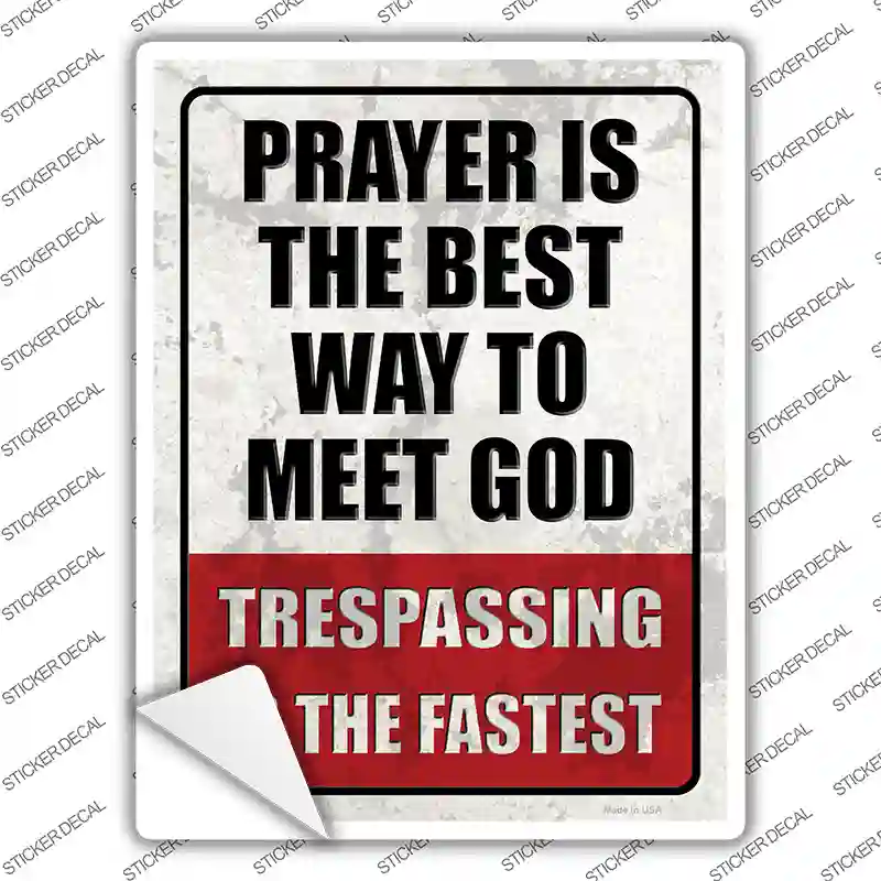 Prayer Meets God Novelty Rectangle Sticker Decal
