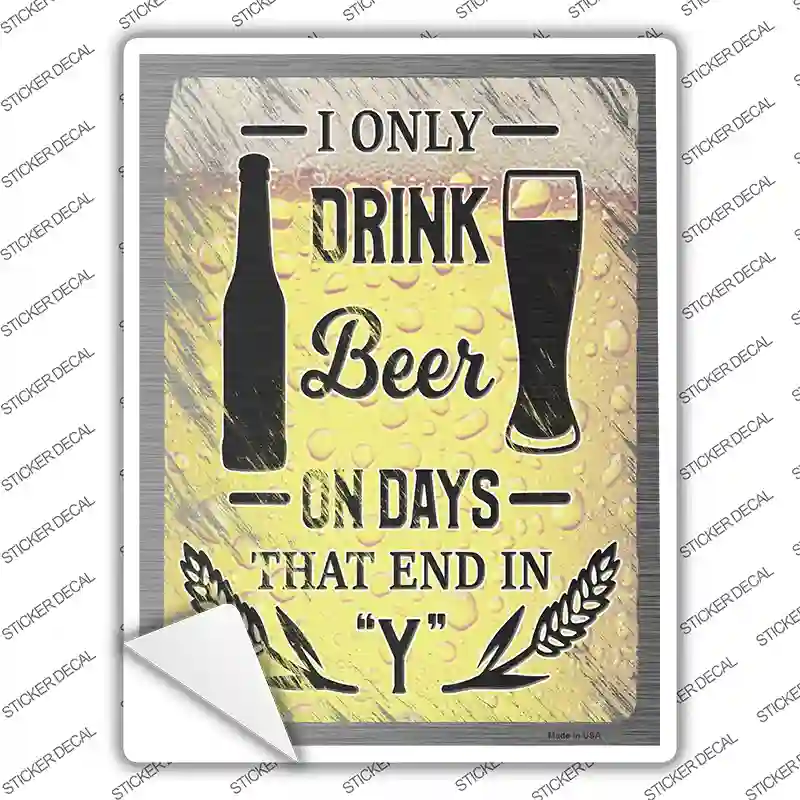 Drink On Days End In Y Novelty Rectangle Sticker Decal