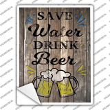 Save Water Drink Beer Novelty Rectangle Sticker Decal