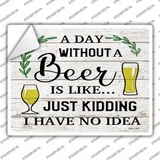 Day Without Beer Novelty Rectangle Sticker Decal