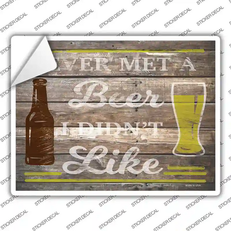 Beer I Didnt Like Novelty Rectangle Sticker Decal