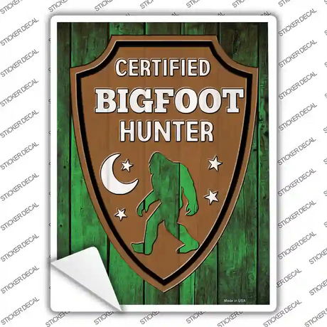 Certified Bigfoot Hunter Novelty Rectangle Sticker Decal