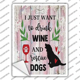 Drink Wine Rescue Dogs Novelty Rectangle Sticker Decal