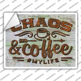 Chaos And Coffee Novelty Rectangle Sticker Decal