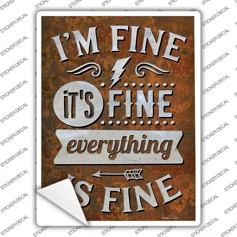 Everything Is Fine Novelty Rectangle Sticker Decal