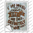 My Face Will Novelty Rectangle Sticker Decal