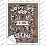 Still Gonna Shine Novelty Rectangle Sticker Decal