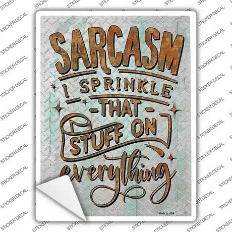 Sarcasm On Everything Novelty Rectangle Sticker Decal