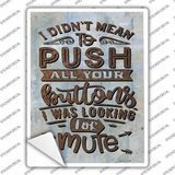 I Was Looking For Mute Novelty Rectangle Sticker Decal