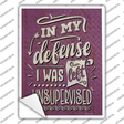 In My Defense Novelty Rectangle Sticker Decal