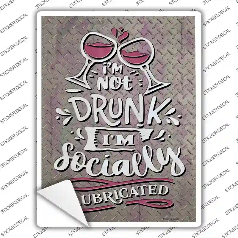 Socially Lubricated Novelty Rectangle Sticker Decal