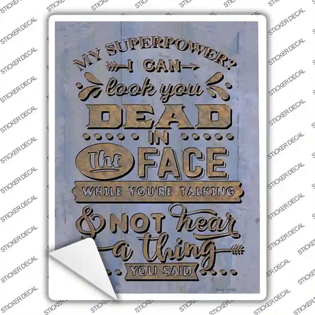 Not Hear A Think You Said Novelty Rectangle Sticker Decal