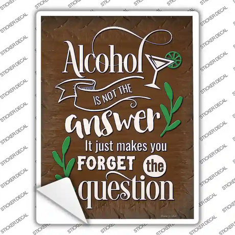 Forget The Question Novelty Rectangle Sticker Decal