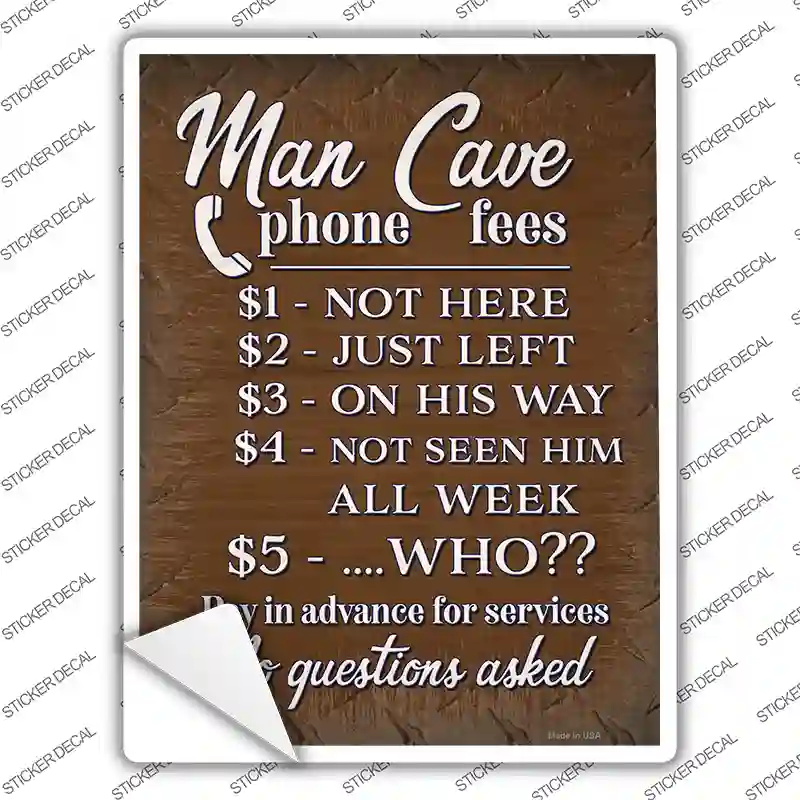 Man Cave Phone Fees Novelty Rectangle Sticker Decal