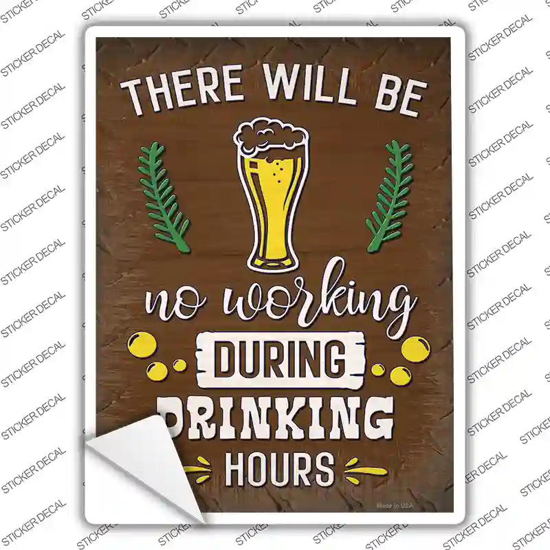During Drinking Hours Novelty Rectangle Sticker Decal
