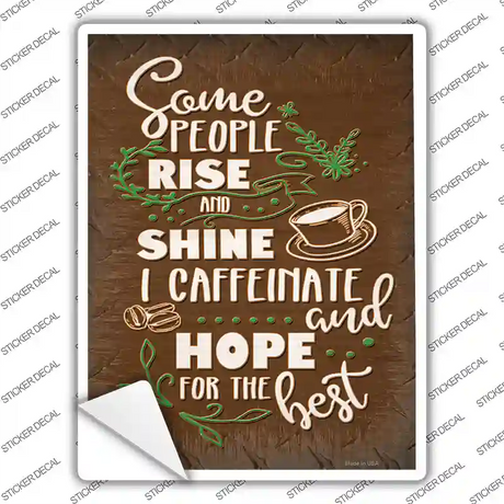 Caffeinate and Hope For Best Novelty Rectangle Sticker Decal
