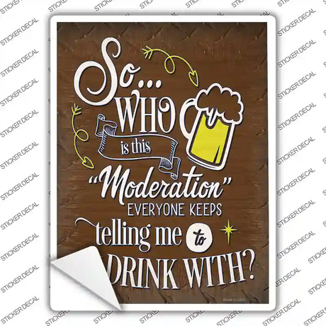 Telling Me To Drink With Novelty Rectangle Sticker Decal