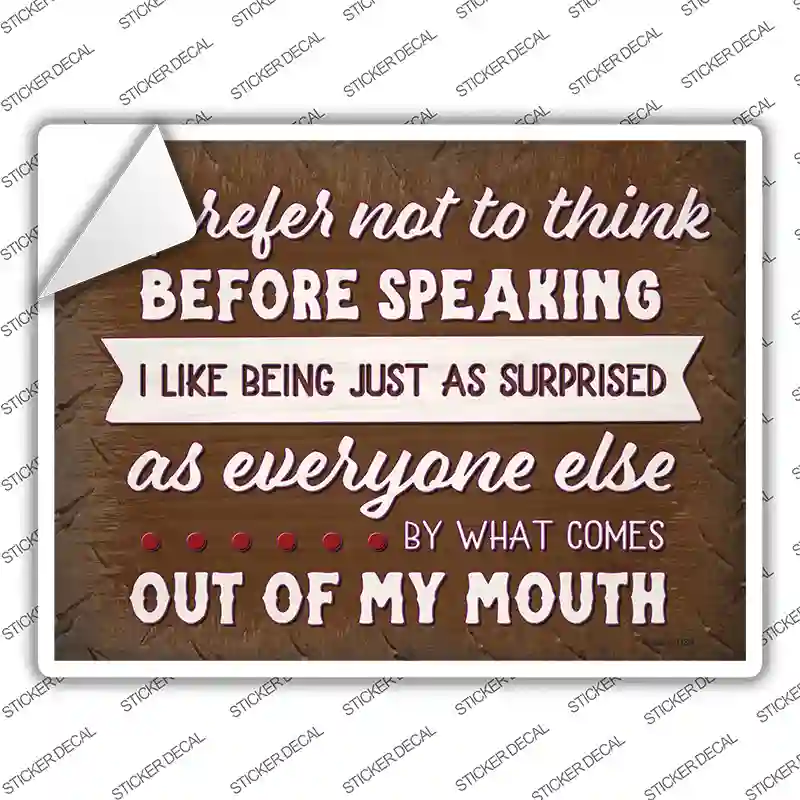 What Comes Out Of My Mouth Novelty Rectangle Sticker Decal
